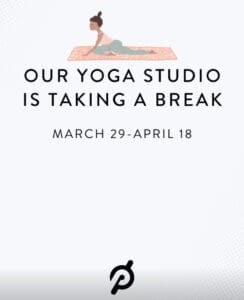 Peloton announced the Yoga studio will be closed through April 18th