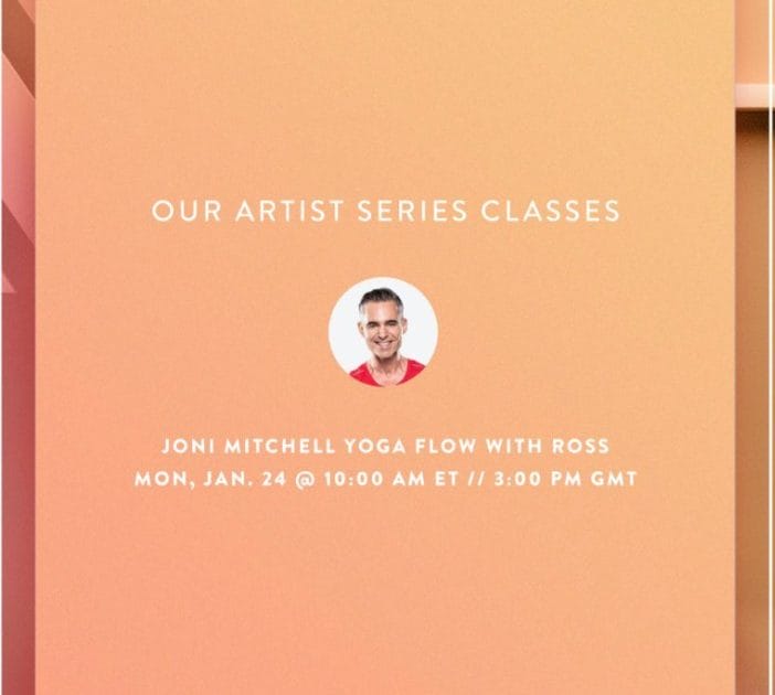 Joni Mitchell Yoga Flow with Ross Rayburn.