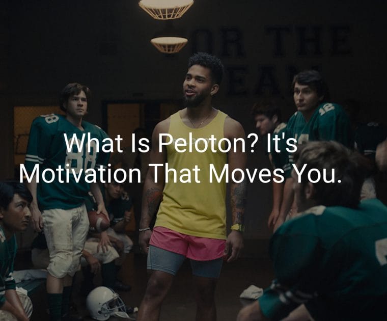 Peloton "Motivation that Moves You" campaign. Image credit Peloton.