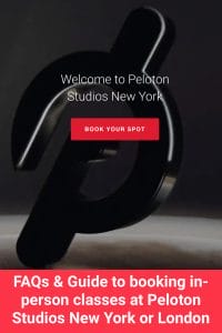 FAQs and Guide on how to book in-person Peloton classes in New York or London.