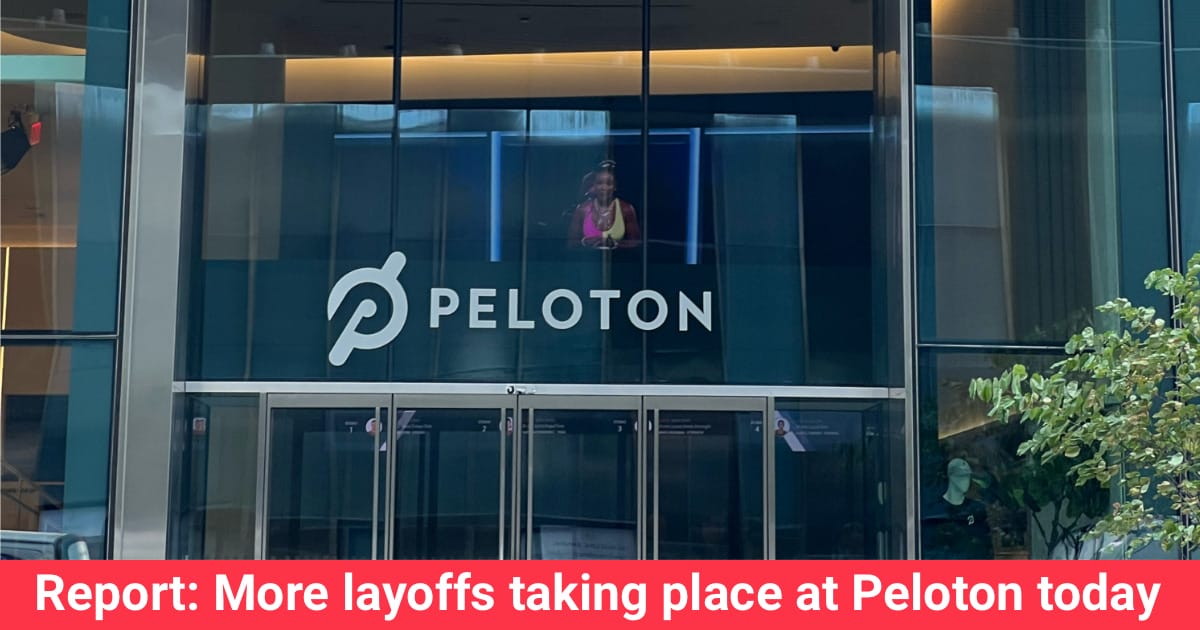 Report More Peloton employees laid off today due to restructuring
