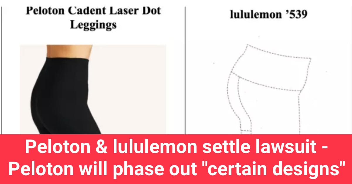 Earlier this month lululemon sent Peloton a cease & desist letter, claiming  at least 5 new Peloton Apparel items infringed on lululemon d