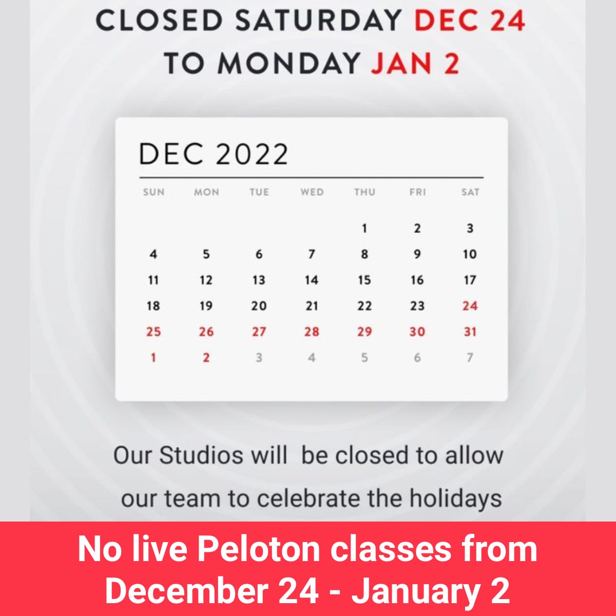 No live Peloton classes from December 24 Through January 2 (2022 Peloton  Holiday Closures) - Peloton Buddy