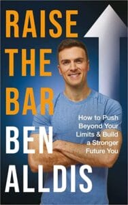 Cover of Ben Alldis's book "Raise the Bar"