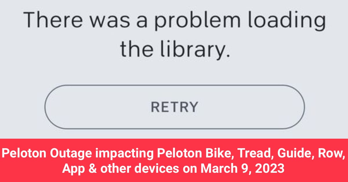 Peloton Outage impacting Peloton Bike, Tread, Guide, Row, App & other