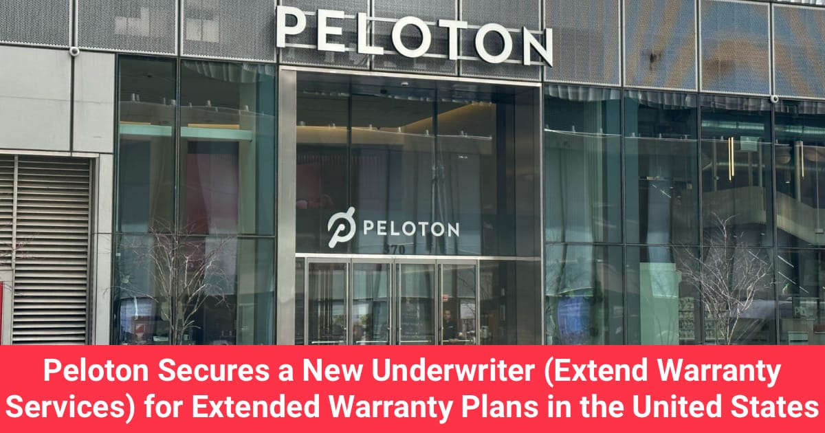 Peloton Secures a New Underwriter (Extend Warranty Services) for