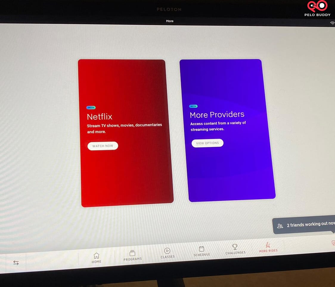 Netflix showing up as option in Peloton Entertainment for some users with a new layout More Providers Peloton Buddy