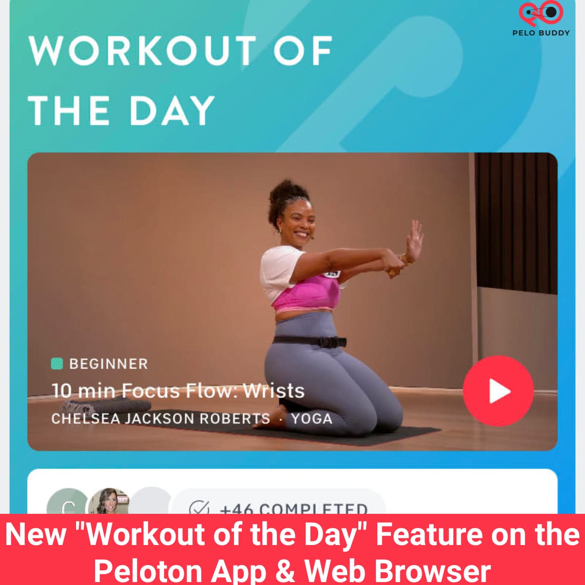 New Workout of the Day Feature on the Peloton App & Web Browser slowly  rolling out - Peloton Buddy