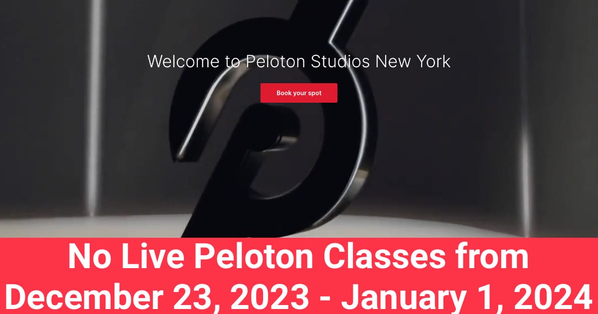 No Live Peloton Classes from December 23, 2023 - January 1, 2024 (Christmas  & New Year's Holidays) - Both Peloton Studios New York & London Closed -  Peloton Buddy