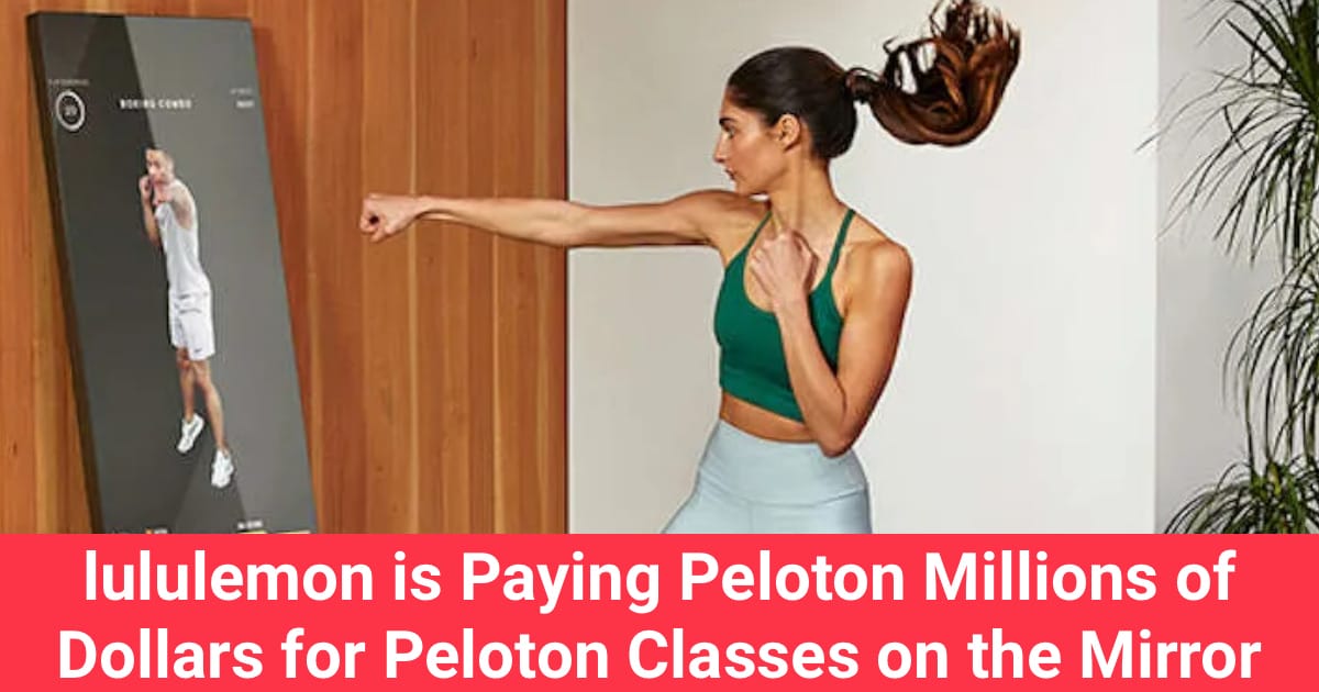 Peloton, Lululemon Partner on Content as Mirror Gets the Ax