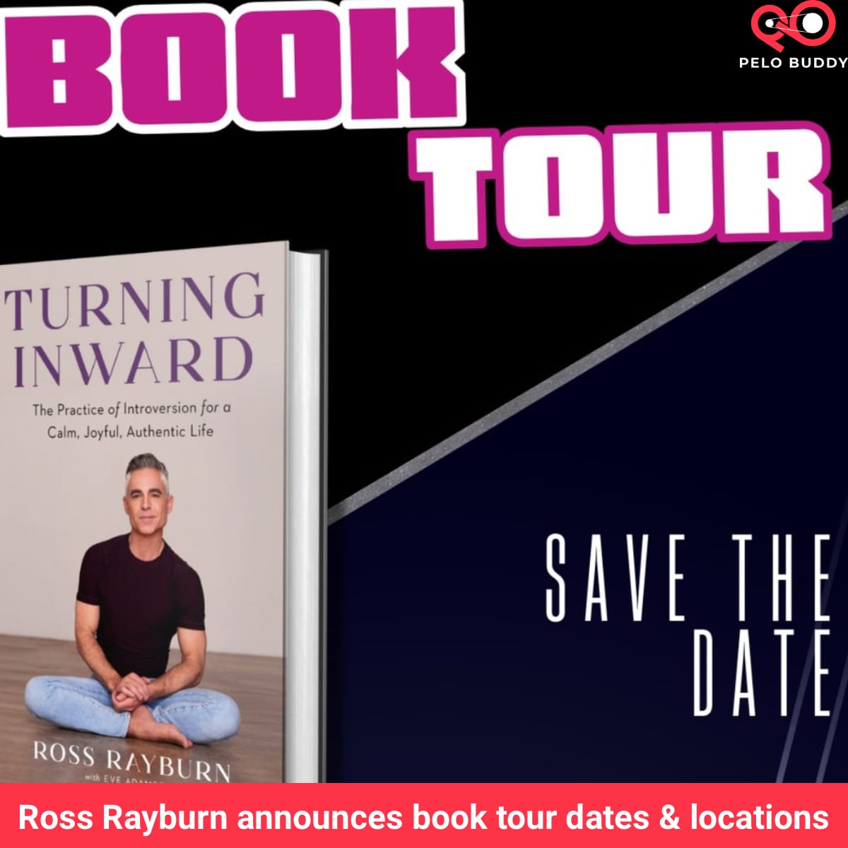 Peloton Instructor Ross Rayburn announces book tour dates & locations for  Turning Inward - Peloton Buddy