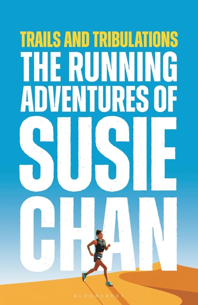 Cover of Susie Chan's book "Trails & Tribulations: The Running Adventures of Susie Chan"