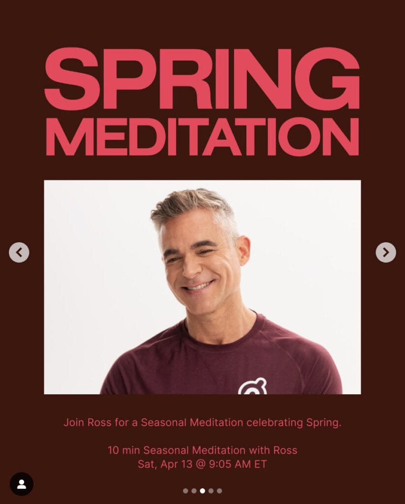 Peloton’s “This Week at Peloton” Instagram post highlighting new seasonal meditation with Ross Rayburn. Image credit Peloton social media.
