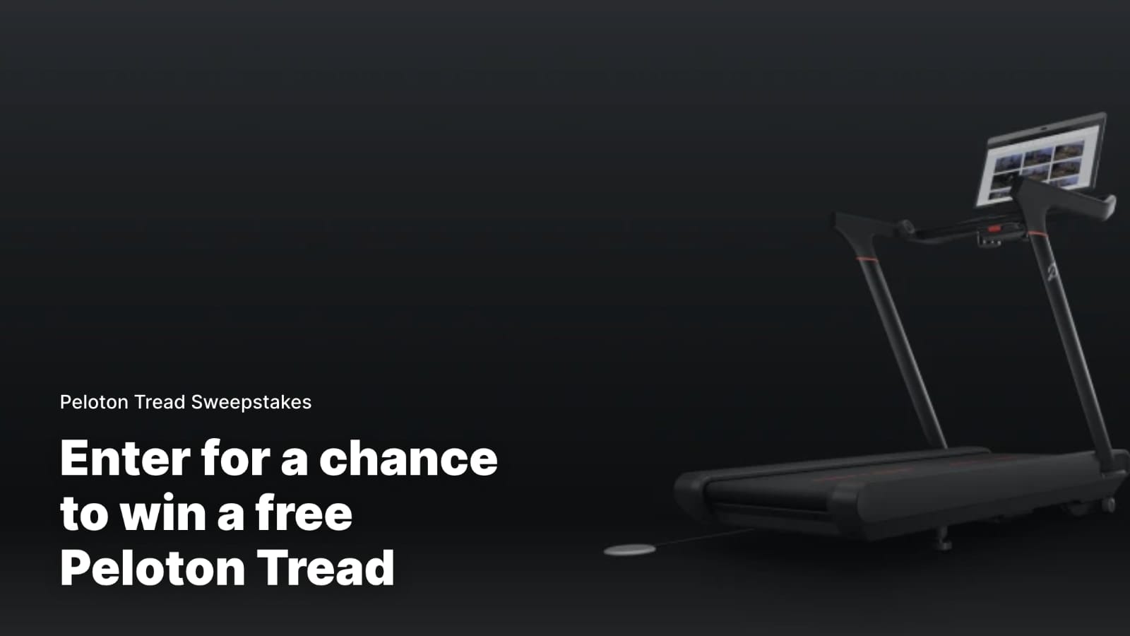 A free Peloton Tread is being given away.