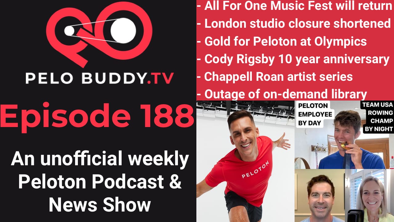 Pelo Buddy TV Episode 188 – Peloton wins Olympic gold, Cody Rigsby’s 10-year anniversary, return of All For One Music Fest and other Peloton news on this week’s Peloton Podcast